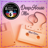 DeepHouse Mix - SHAGUISENSATION by ShaguiSensation Dj