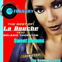 Dj Francky Feat. Melanie Thornton (La Bouche) - Sweet Dreams (9018 Rework Club Hit-Mix 2018) by Dj Francky
