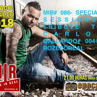 MADE IN REAL RADIO SHOW# 086- SPECIAL SESSIONS: TRIBUTE TO CARLOS GALLARDO# 004 by MISS ROW