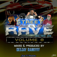 ALL HITS 2018-STREET RAVE VOL 8-DJ RANKYFF by Dj Rankyff