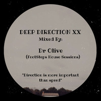 Deep Direction XX mixed by DR Olive by Deep Direction Podcast