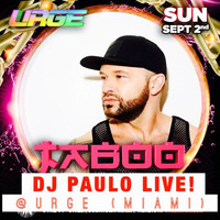 DJ PAULO  live @ URGE (Space Miami Labor Day 2018) by DJ PAULO MUSIC