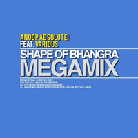 Anoop Absolute! Feat Various - Shape Of Bhangra (Round 2) by Anoop Absolute!