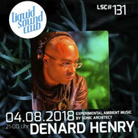 [LSC#131] Denard Henry - Liquid Sound Club at Toskana Therme Bad Orb - Pt1 by S.W.U.