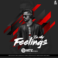 In My Feelings (HI7Z Remix) by hi7zmusic