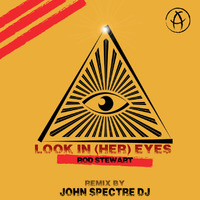 Look in (her) eyes (JohnSpectre remix)-Rod Stewart by John Spectre