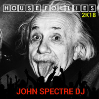 HousefollieS - John Spectre by John Spectre
