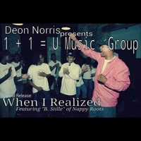 1+1 = U Music Group (Feat. B. Stille) — When I Realized  Edit.By Dezinho Dj 2012 Bpm 105 by ligablackmusic  Dezinho Dj