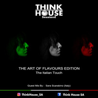 Think House Session (Guestmix Sara Scarabino - Italy) by Think House Sessions