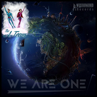 The A-Team - We Are One (Alpha Human &amp; Alex B Progressive Remix) by WE are One Creative Community
