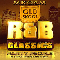 MikOam - OldSchool R&amp;B Classics by MikOam