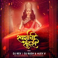 Swargachi Sundari - DJ Rex & Rush Alex V Remix by DJs Rush Alex V