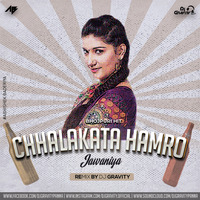 Chhalakat Humro jawaniya -  EDM Dance - DJ Gravity by Dj Gravity