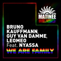 BRUNO KAUFFMANN GUY VAN DAMME LEOMEO FEAT NYASSA - WE ARE FAMILY (THE OMEGA ANTHEM EXTENTED) by bruno kauffmann