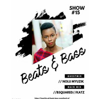 Beats&Bass Show 15 Guestmix by Nolumyuzik (South Africa) by Beats & Bass [Swaziland]