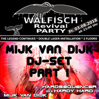 Mijk van Dijk DJ Set at Walfisch Revival Party Berlin, 2018-08-03 Part 1 by Mijk van Dijk