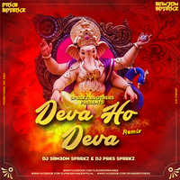 Deva Ho Deva 2018 Remix - DJ Sam3dm SparkZ &amp; DJ Prks SparkZ by DJ Sam3dm SparkZ