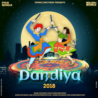 Dandiya - 2 (2018) - DJ Sam3dm SparkZ &amp; DJ Prks SparkZ