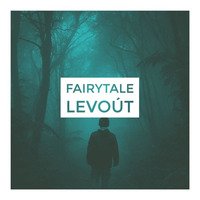 Fairytale by Levoút