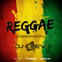 Dj Clev - Reggae (Original Cover Mix) by Dj Clev by Dj Clev (Peru)