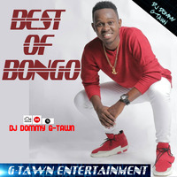 DJ DOMMY G-TAWN - BEST OF BONGO by djdommygtawn