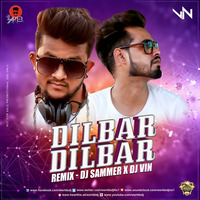Dilbar - DJ Sammer X DJ Vin Remix   by worldsdj