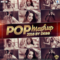 Pop Mashup 2018 - Debb by worldsdj