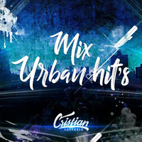 Mix Urban Hit's (DJ Cristian Carrasco) by Cristian Enrique Carrasco