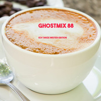 Ghostmix 88 - Ich Tanze Weiter Edition by DJ ghostryder