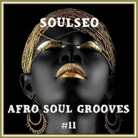 Afro Soul Grooves 11 by Dj Quincy Ortiz by DJ Quincy  Ortiz