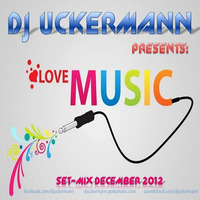 LOVE MUSIC Set-Mix - Dec2012 by Binho Uckermann