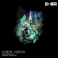 Chris Veron - Pandorum EP (Preview) - Enter Music (EMC173)