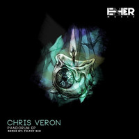 Chris Veron - Pandorum (Filthy Kid Remix Preview)- Enter Music 173 by Chris Veron