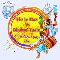 Elo Je Maa Vs Dhaker Taale -DJ.Exe (It's Kolkata Style) by Rohit Exe Official