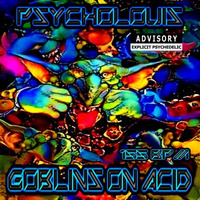 Goblins on Acid [Mastered] by Psycholouis