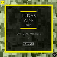 Judas ADE 2018 Official MIXTAPE by CATSINKA by Steven Sanders