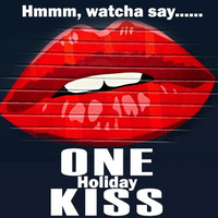 Hmmm, Watcha Say....One Holiday Kiss by Jeroen Vlug