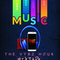 The Vybz Hour Mixtape 16 by DJ Vybz