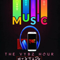 The Vybz Hour Mixtape 17 by DJ Vybz