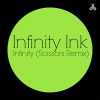 Infinity Ink - Infinity (Scissors Remix) by Scissors Music
