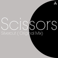 Scissors - Silvercut (Extended Mix) by Scissors Music