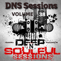 DNS Sessions Vol.38 Guestmix by KaytroniQ 94 [Limpopo, Seshego,South Africa]-[PTA based] by DNS Sessions - Deep N Soulful Sessions