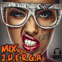 Dj Locks - Mix J.U.E.R.G.A Vol.6 by Dj Locks Perú