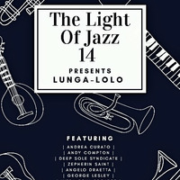 Lunga-Lolo - The Light Of Jazz 14 by Lunga-Lolo Pooe