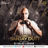 Sanjay Dutt Mega Smashup 2018 (In Tribute To Sanju Movie) - DJ Dalal London | Bollywood DJs Club by Bollywood DJs Club