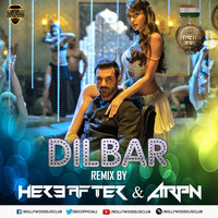 Dilbar (Remix) - Hereafter &amp; Arpn | Bollywood DJs Club by Bollywood DJs Club