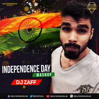 Independence Day Mashup - DJ Zaff | Bollywood DJs Club by Bollywood DJs Club