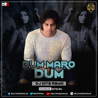 Dum Maro Dum (Remix) - DJ Dits | Bollywood DJs Club by Bollywood DJs Club