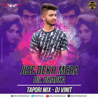 Jisse Dekh Mera Dil Dhadka (Remix) - DJ Vinit | Bollywood DJs Club by Bollywood DJs Club