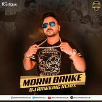 Morni Banke (Remix) - DJ Rawking | Bollywood DJs Club by Bollywood DJs Club